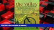 READ THE NEW BOOK The Valley Of Heaven And Hell - Cycling In The Shadow Of Marie Antoinette READ