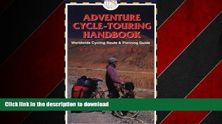 FAVORIT BOOK Adventure Cycle-Touring Handbook: A Worldwide Cycling Route   Planning Guide PREMIUM