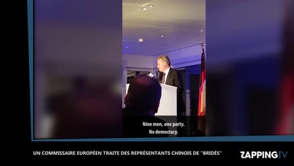 Un commissaire européen traite des représentants chinois de "bridés"