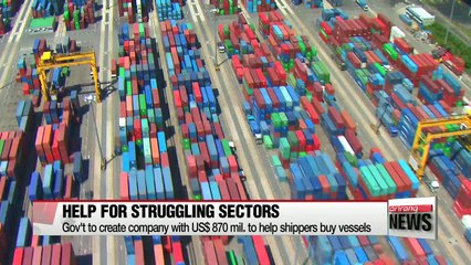 Gov't to support local shipbuilders with cash infusion