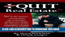 ee Read] Should I Quit Real Estate: Dealing With The Frustrations Of Being A Real Estate Agent