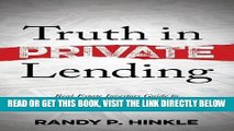 [Free Read] Truth in Private Lending: Real Estate Investors Guide to Keeping Scammers Away From