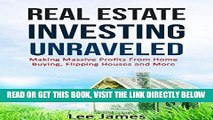 [Free Read] Real Estate: Real Estate Investing Unraveled: Making Massive Profits From Home Buying,