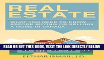 [Free Read] Real Estate: What You Need To Know Before Buying or Selling a Home in Canada Full
