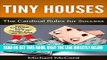 [Free Read] Tiny House: Cardinal Rules for Success (Tiny House Construction, Tiny House on Wheels,