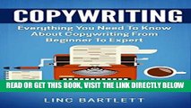 [Free Read] Copywriting: Everything You Need To Know About Copywriting From Beginner To Expert