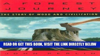 [Free Read] A Forest Journey: The Story of Wood and Civilization: The Story of Woods and