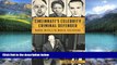 Big Deals  Cincinnatis Celebrity Criminal Defender:  Full Ebooks Best Seller