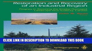 [Free Read] Restoration and Recovery of an Industrial Region: Progress in Restoring the