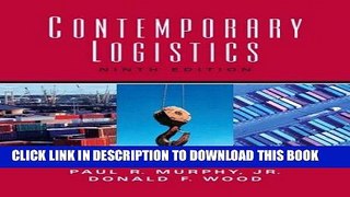 [Free Read] Contemporary Logistics (9th Edition) Full Online