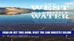 [Free Read] The West without Water: What Past Floods, Droughts, and Other Climatic Clues Tell Us
