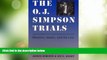 Big Deals  The O. J. Simpson Trials: Rhetoric, Media, and the Law  Best Seller Books Best Seller
