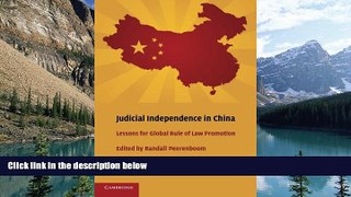 Big Deals  Judicial Independence in China: Lessons for Global Rule of Law Promotion  Best Seller
