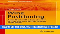 [Free Read] Wine Positioning: A Handbook with 30 Case Studies of Wine Brands and Wine Regions in