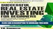 [Free Read] Real Estate: Investing Successfully for Beginners (w/ BONUS CONTENT): Making Money and