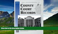 Big Deals  The Sourcebook of County Court Records 4th Edition  Best Seller Books Most Wanted
