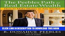 [Free Read] The Peebles Path to Real Estate Wealth: How to Make Money in Any Market Full Online