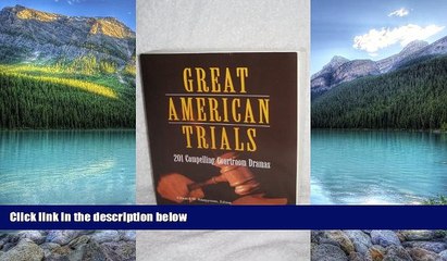 Books to Read  Great american Trials - 201 Compelling Courtroom Dramas  Full Ebooks Best Seller