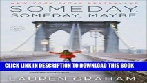Ebook Someday, Someday, Maybe: A Novel Free Read