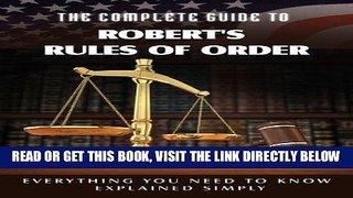 [Free Read] The Complete Guide to Robert s Rules of Order Made Easy: Everything You Need to Know