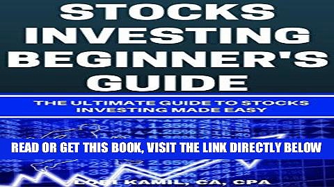 [Free Read] INVESTING: STOCKS INVESTING: BEGINNER S GUIDE: THE ABSOLUTE GUIDE TO EASY STRATEGIES