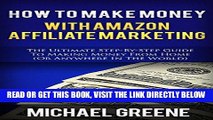 [Free Read] AFFILIATE: How To Make Money With Amazon Affiliate Marketing (Affiliate Marketing,