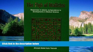 Full [PDF]  The Fiqh of Medicine: Responses in Islamic Jurisprudence to Development in Medical