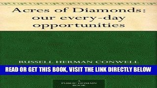 [Free Read] Acres of Diamonds: our every-day opportunities Full Online