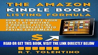 [Free Read] The Amazon Kindle Book Listing Formula: How to Double Your Sales by Writing a Product