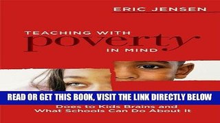 [Free Read] Teaching with Poverty in Mind: What Being Poor Does to Kids  Brains and What Schools