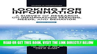 [Free Read] Looking for Information: A Survey of Research on Information Seeking, Needs, and