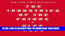 Best Seller The Industries of the Future Free Read