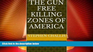 Big Deals  The Gun Free killing Zones of America  Best Seller Books Most Wanted