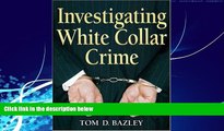 Big Deals  Investigating White Collar Crime  Full Ebooks Best Seller