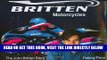 Read Now Britten Motorcycles: The John Britten Story PDF Book