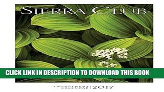 Ebook Sierra Club Engagement Calendar 2017 Free Read
