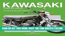 Read Now The Kawasaki Triples Bible: All road models 1968-1980, plus H1R and H2R racers in profile