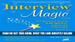 [Free Read] Interview Magic: Job Interview Secrets from America s Career and Life Coach Free Online