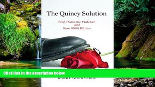 READ FULL  The Quincy Solution  READ Ebook Full Ebook
