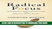 Best Seller Radical Focus: Achieving Your Most Important Goals with Objectives and Key Results