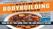 Read Now The Ultimate Bodybuilding Cookbook: High-Impact Recipes to Make You Stronger Than Ever