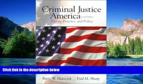 Must Have  Criminal Justice in America: Theory, Practice, and Policy (2nd Edition)  Premium PDF