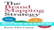 [Free Read] The Brand Mapping Strategy: Design, Build, and Accelerate Your Brand Free Online