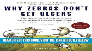 Read Now Why Zebras Don t Get Ulcers, Third Edition PDF Book