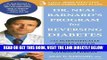 Read Now Dr. Neal Barnard s Program for Reversing Diabetes: The Scientifically Proven System for