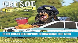 Best Seller Crusoe the Celebrity Dachshund 2017 Wall Calendar Free Read