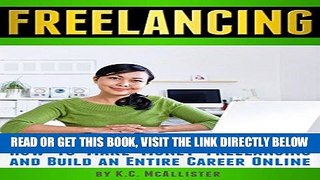 [Free Read] FREELANCING: How to Make Money Freelancing and Build an Entire Career Online (Data