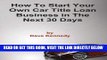 [Free Read] How to Start Your Own Car Title Loan Business in the Next 30 Days Full Online