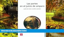 READ FULL  Las partes en el juicio de amparo (Politica Y Derecho) (Spanish Edition)  READ Ebook