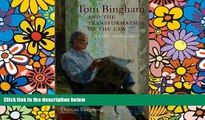 Must Have  Tom Bingham and the Transformation of the Law: A Liber Amicorum  READ Ebook Full Ebook